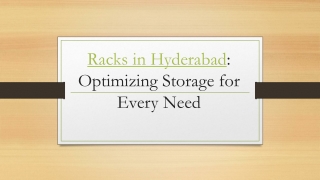 "Durable and Versatile Racks in Hyderabad for Efficient Storage"