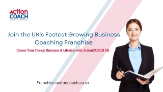 Join the UK's Fastest Growing Business Coaching Franchise