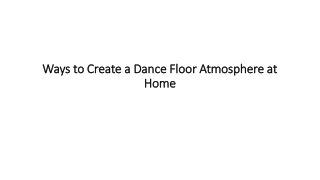 Ways to Create a Dance Floor Atmosphere at Home