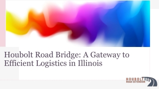 Houbolt Road Bridge A Gateway to Efficient Logistics in Illinois