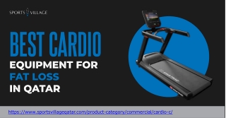 Best Cardio Machines for Fat Loss in Qatar | Sports Village Fitness Gear