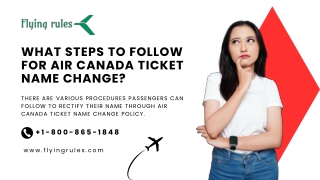 What Steps To Follow For Air Canada Ticket Name Change?