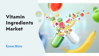 Vitamin Ingredients Market