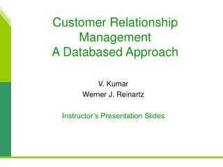 Customer Relationship Management A Databased Approach