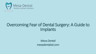 Overcoming Fear of Dental Surgery: A Guide to Implants