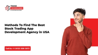 Methods To Find The Best Stock Trading App Development Agency in USA