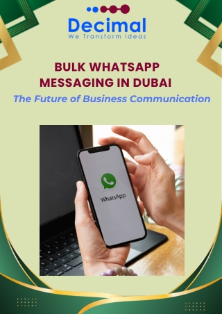 Bulk WhatsApp Messaging in Dubai The Future of Business Communication with Decimal Technology