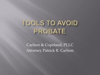 Tools to Avoid Probate