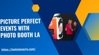 Picture Perfect Events With Photos Booth La