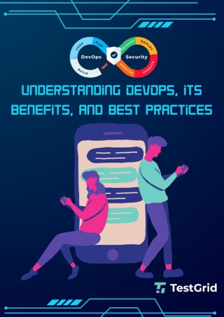 Understanding DevOps, its benefits, and best practices