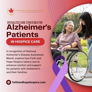 Specialized Care Strategies for Alzheimer’s Patients in Hospice Care