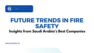 Future Trends in Fire Safety: Insights from Saudi Arabia’s Best Companies
