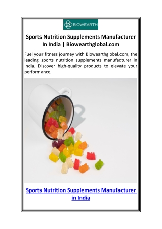 Sports Nutrition Supplements Manufacturer In India  Biowearthglobal.com
