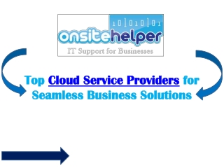 Top Cloud Service Providers for Seamless Business Solutions