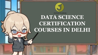 DATA SCIENCE CERTIFICATION COURSES IN DELHI