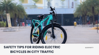 Safety Tips for Riding Electric Bicycles in City Traffic