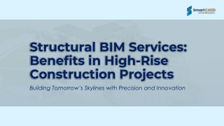 Structural BIM Services- Benefits in High-Rise Construction Projects