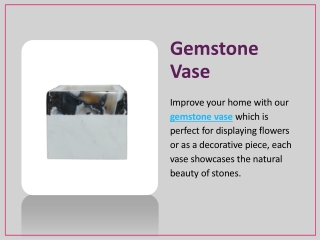 Gemstone Vase