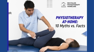 Physiotherapy at-home 10 myths vs. facts