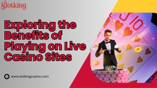 Top Live Casino Sites for Secure Gaming at SlotKing Casino