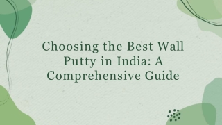 Choosing the Best Wall Putty in India: A Comprehensive Guide