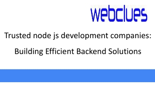 Trusted node js development companies_ Building Efficient Backend Solutions