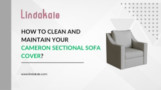 How to Clean and Maintain Your Cameron Sectional Sofa Cover?