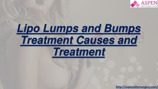 Lipo Lumps and Bumps Treatment Causes and Treatment