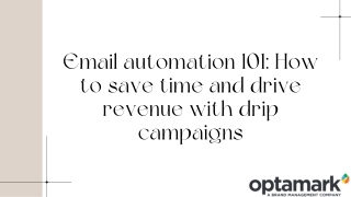 Email automation 101 How to save time and drive revenue with drip campaigns