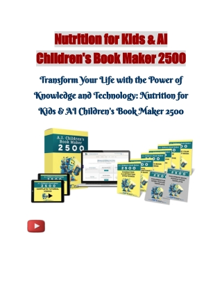 Nutrition for Kids & AI Children's Book Maker 2500