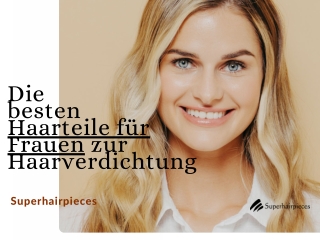 Die  besten  Haarteile für Frauen zur Haarverdichtung | Superhairpieces