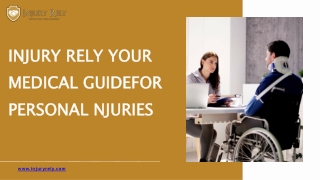 Injury Rely- Your Medical Professional Guide for Personal Injuries