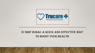 IV Drip Dubai- A Quick and Effective Way to Boost Your Health