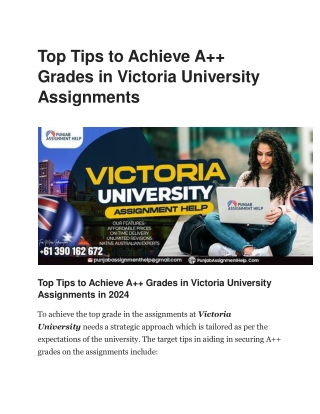 Top Tips to Achieve A   Grades in Victoria University Assignments