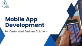 Mobile App Development for Customized Business Solutions