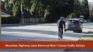 Mountain Highway Lane Removal Won’t Cause Traffic Delays