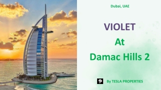 Violet at Damac Hills 2 By Tesla Properties a Real Estate Company In Dubai