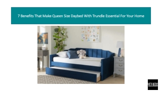 7 Benefits That Make Queen Size Daybed With Trundle Essential For Your Home
