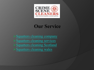 Squatters Cleaning Experts Available - Biohazard Cleaning Company