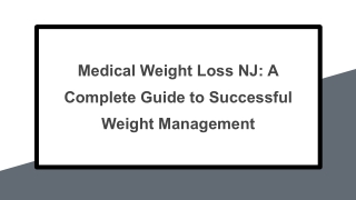 Medical Weight Loss NJ_ A Complete Guide to Successful Weight Management