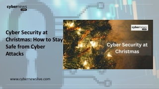 Cyber Security at Christmas How to Stay Safe from Cyber Attacks