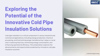 Exploring-the-Potential-of-the-Innovative-Cold-Pipe-Insulation-Solutions