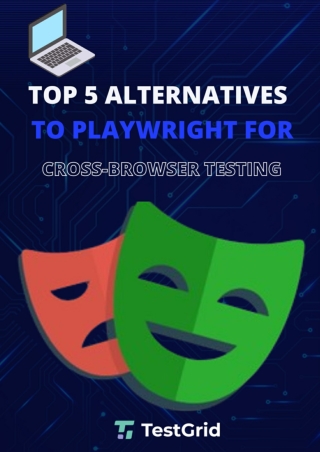 Top 5 Alternatives to Playwright for Cross-Browser Testing