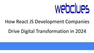 How React JS Development Companies Drive Digital Transformation in 2024