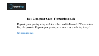 Buy Computer Case  Forgedrigs.co.uk