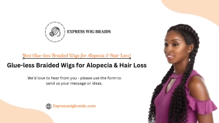 Glue-less Braided Wigs for Alopecia & Hair Loss