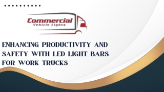 Enhancing Productivity and Safety With LED Light Bars for Work Trucks