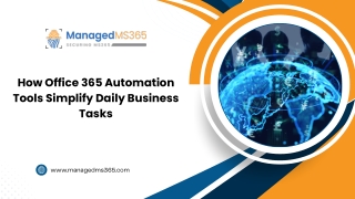 How Office 365 Automation Tools Simplify Daily Business Tasks