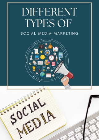 Different Types of Social Media Marketing