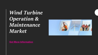 Wind Turbine Operation & Maintenance Market